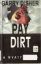 [Wyatt 02] • Wyatt - 02 - Pay Dirt